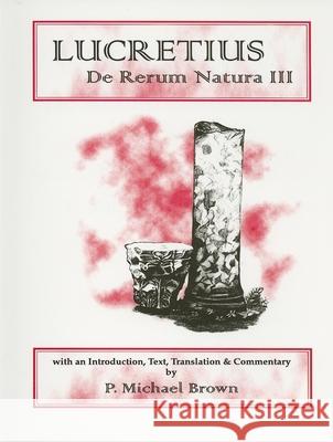 Lucretius: de Rerum Natura III P. Michael Brown 9780856686955 Aris & Phillips - książka