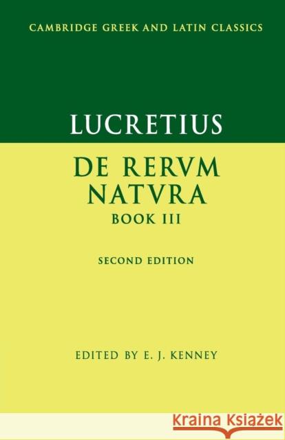 Lucretius: De Rerum NaturaBook III Lucretius, E. J. Kenney (University of Cambridge) 9780521173896 Cambridge University Press - książka