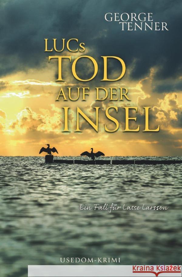 LUCs Tod auf der Insel Tenner, George 9783754100905 epubli - książka