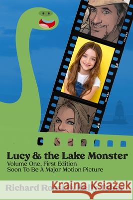 Lucy & the Lake Monster Richard A Rossi, Kelly A Tabor 9798330282081 Eternal Grace Publishing - książka