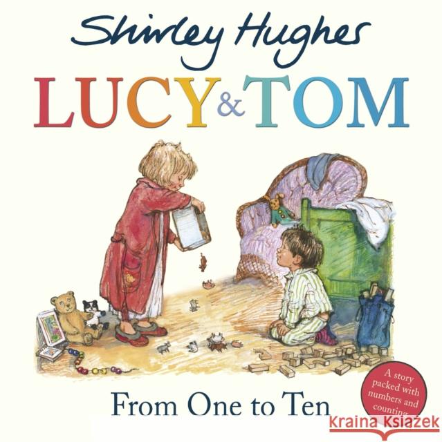Lucy & Tom: From One to Ten Shirley Hughes 9781782957263 Penguin Random House Children's UK - książka