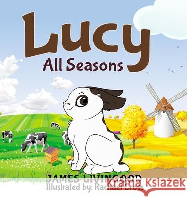 Lucy: All Seasons James Livingood Rachael Cross 9780578614496 Long Tail Writing - książka