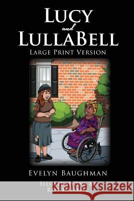 Lucy and LullaBell Evelyn Baughman 9781505381252 Createspace Independent Publishing Platform - książka