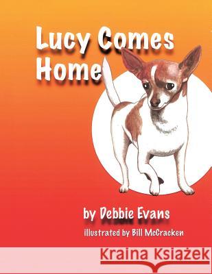 Lucy Comes Home Debbie Evans 9781490892627 WestBow Press - książka