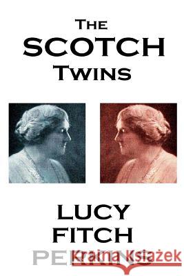 Lucy Fitch Perkins - The Scotch Twins Lucy Fitch Perkins 9781783946068 Horse's Mouth - książka