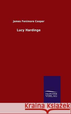 Lucy Hardinge James Fenimore Cooper   9783846096253 Salzwasser-Verlag Gmbh - książka