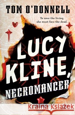 Lucy Kline, Necromancer Tom O'Donnell 9781250353122 Wednesday Books - książka