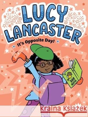 Lucy Lancaster It's Opposite Day! Willow Coven Priscilla Burris 9781665964081 Little Simon - książka