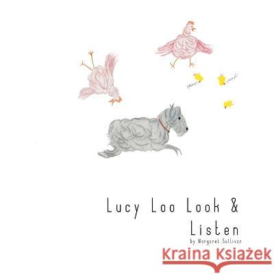 Lucy Loo Look & Listen Margaret Sullivan 9798986704739 R. R. Bowker - książka