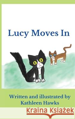 Lucy Moves In Kathleen Hawks 9781735423746 Kathleen Hawks Books - książka