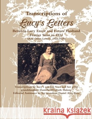 Lucy\'s Letters - Transcriptions Jim Sims 9781300722052 Lulu.com - książka