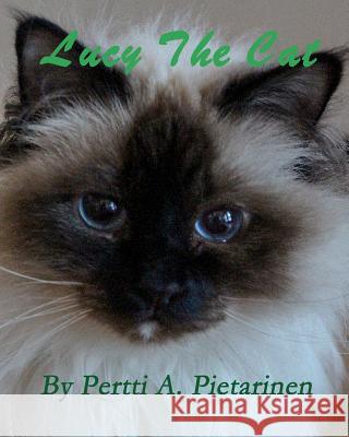 Lucy The Cat Pietarinen, Pertti a. 9781494444136 Createspace - książka
