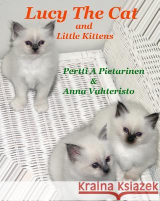 Lucy The Cat and Little Kittens Pietarinen, Pertti 9781515385288 Createspace - książka