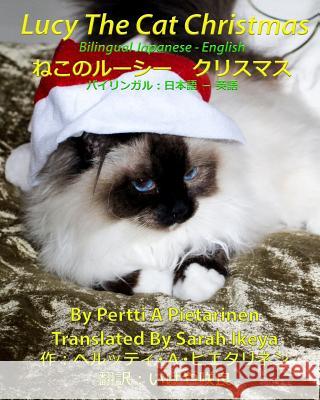 Lucy The Cat Christmas Bilingual Japanese - English Ikeya, Sarah 9781517754747 Createspace - książka