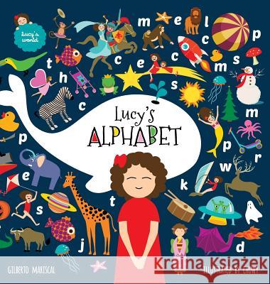 Lucy's Alphabet: An illustrated children's book about the alphabet Mariscal, Gilberto 9788409102099 Curvilinea SL - książka
