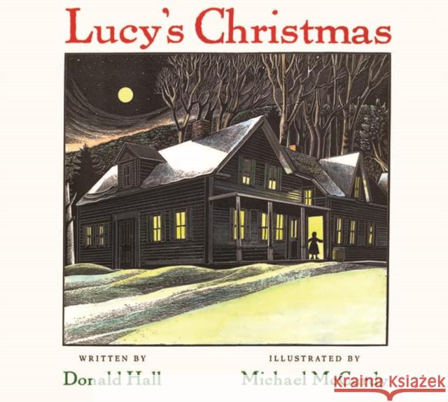 Lucy's Christmas Donald Hall Michael McCurdy 9781567923421 David R. Godine Publisher - książka