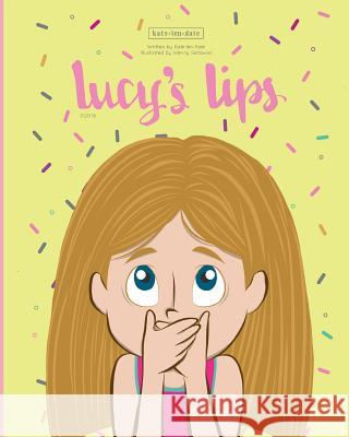 Lucy's Lips Kate Te Wenny Setiawan 9781535560719 Createspace Independent Publishing Platform - książka