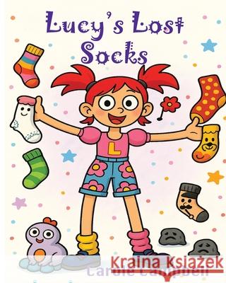Lucy's Lost Socks Carole Campbell 9780648733492 Carole Campbell Writer - książka