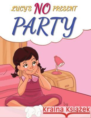 Lucy's NO Present Party Patterson, Patty 9781643180014 Imperium Publishing - książka