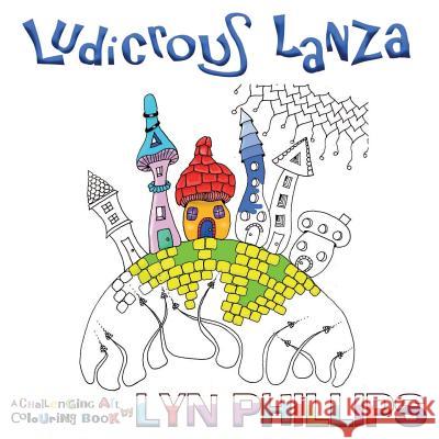 Ludicrous Lanza: Dream Doodles Lyn Phillips 9781908135803 U P Publications - książka