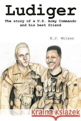 Ludiger: The Story of a U.S. Army Commando and His Best Friend Jones, Gerald L. 9781523959754 Createspace Independent Publishing Platform - książka