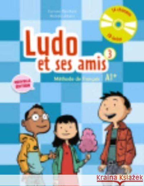Ludo et ses amis 3 Nouvelle podręcznik + CD audio Marchois Corinne Albero Michele 9782278081295 Didier - książka