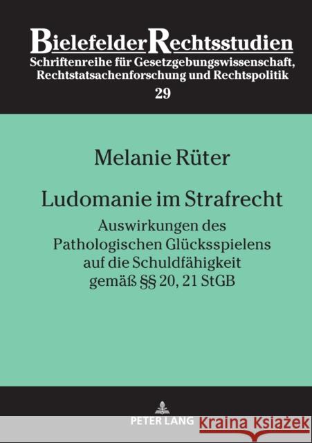 Ludomanie im Strafrecht; Auswirkungen des Pathologischen Glücksspielens auf die Schuldfähigkeit gemäß §§ 20, 21 StGB Barton, Stephan 9783631866733 Peter Lang Gmbh, Internationaler Verlag Der W - książka