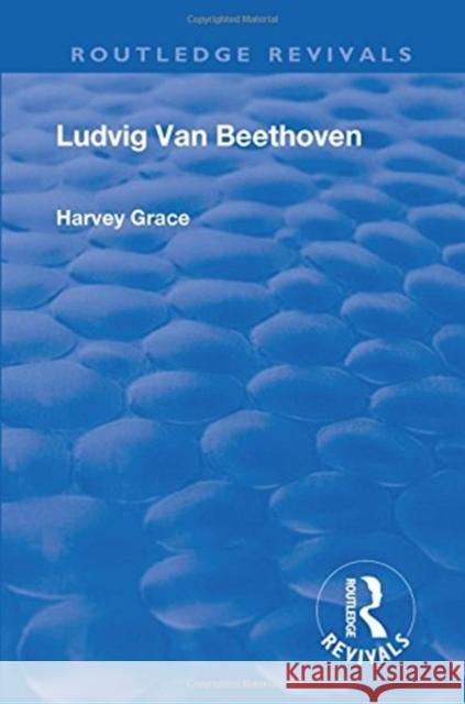 Ludvig Van Beethoven Grace, Harvey 9781138564527 Routledge - książka