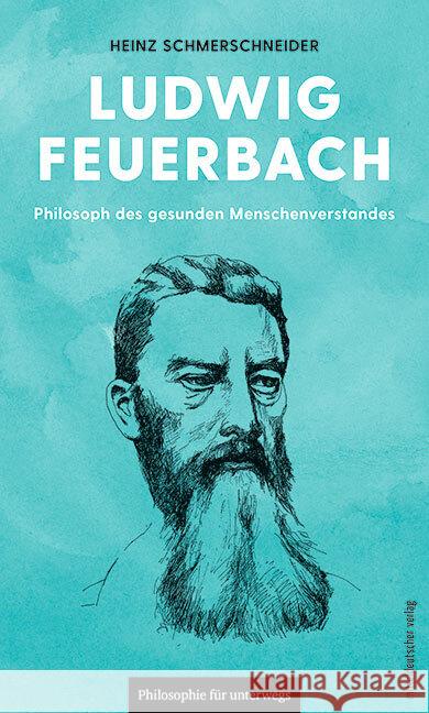 Ludwig Feuerbach Schmerschneider, Heinz 9783963114564 Mitteldeutscher Verlag - książka