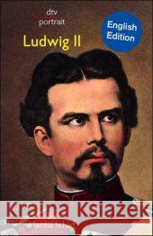 Ludwig II, English edition Schad, Martha   9783423085205 DTV - książka