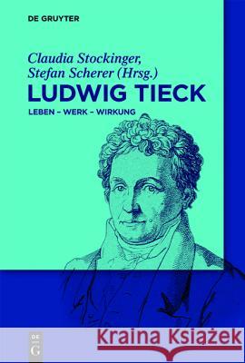 Ludwig Tieck Claudia Stockinger, Stefan Scherer 9783110462142 de Gruyter - książka