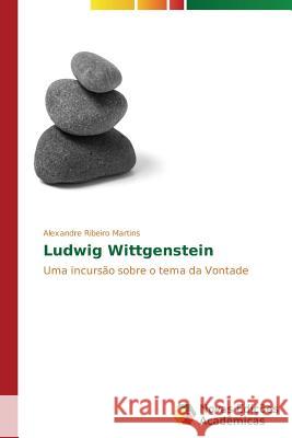 Ludwig Wittgenstein Ribeiro Martins Alexandre 9783639751550 Novas Edicoes Academicas - książka