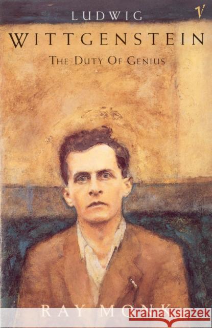 Ludwig Wittgenstein: The Duty of Genius Ray Monk 9780099883708 Vintage Publishing - książka