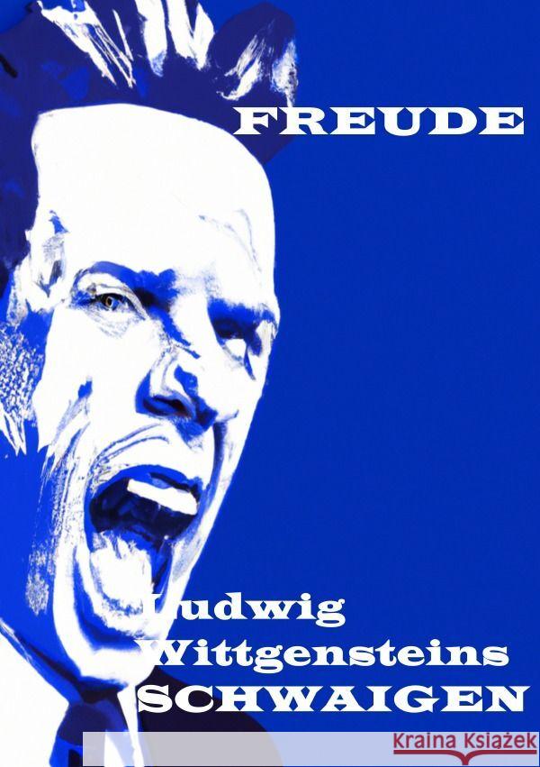 Ludwig Wittgensteins SCHWAIGEN. Freude, Manfred H. 9783757543730 epubli - książka
