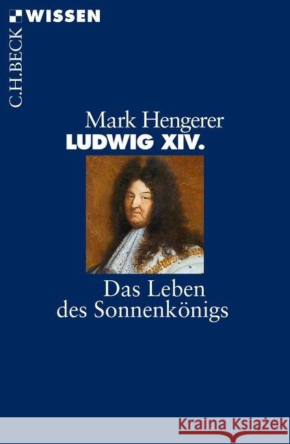 Ludwig XIV. : Das Leben des Sonnenkönigs Hengerer, Mark 9783406675515 Beck - książka