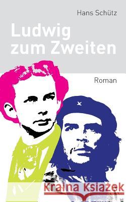 Ludwig zum Zweiten Hans Schutz 9783842363908 Books on Demand - książka