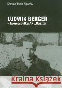 Ludwik Berger twórca pułku AK