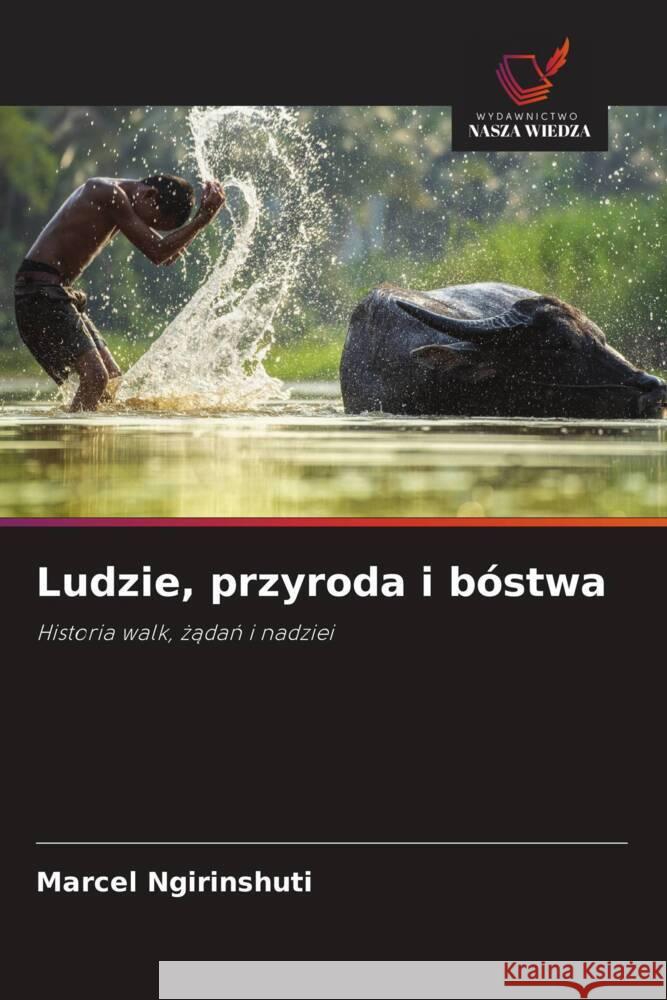 Ludzie, przyroda i bóstwa Ngirinshuti, Marcel 9786208962098 Wydawnictwo Nasza Wiedza - książka