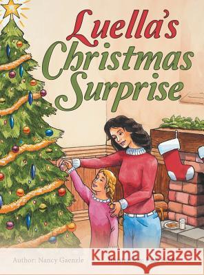 Luella'S Christmas Surprise Nancy Gaenzle, Paul Bush 9781480866683 Archway Publishing - książka