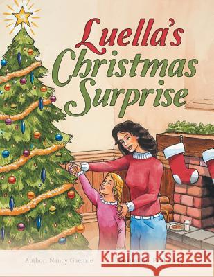Luella'S Christmas Surprise Nancy Gaenzle, Paul Bush 9781480866690 Archway Publishing - książka
