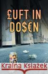 Luft in Dosen Schreiber, Dirk 9783756544561 epubli