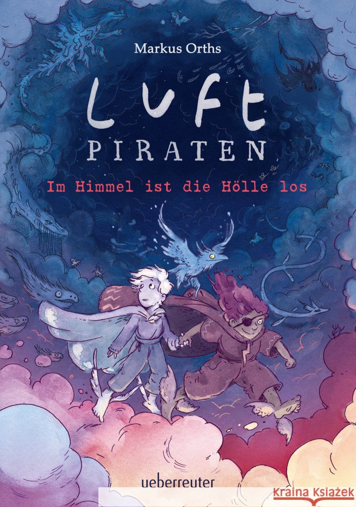 Luftpiraten - Im Himmel ist die Hölle los (Luftpiraten, Bd. 2) Orths, Markus 9783764152109 Ueberreuter - książka