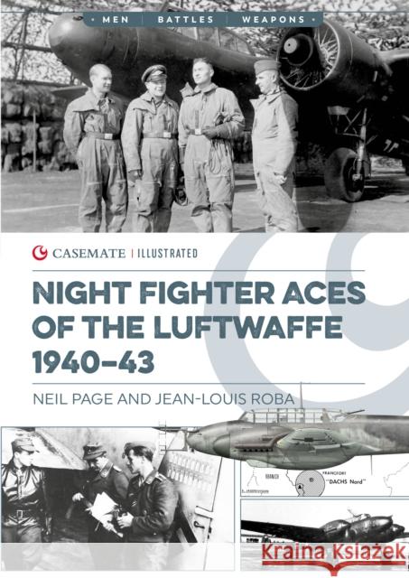 Luftwaffe Night Fighter Aces 1940–43 Jean-Louis Roba 9781636244907 Casemate - książka