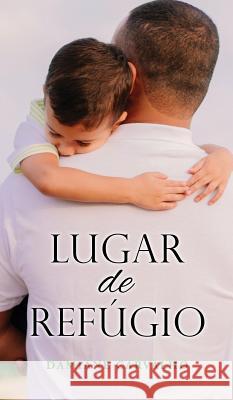 Lugar de Refugio Damiane Carvalho 9781498455213 Xulon Press - książka