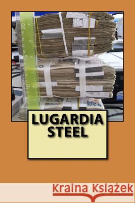 Lugardia Steel Damian P. O'Connor 9781539864370 Createspace Independent Publishing Platform - książka