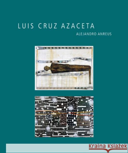 Luis Cruz Azaceta: Volume 10 Anreus, Alejandro 9780895511522 University of Minnesota Press - książka