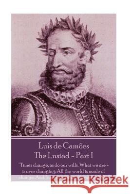 Luis de Camoes - The Lusiad - Part I Luis Vaz De Camoes 9781787370128 Portable Poetry - książka