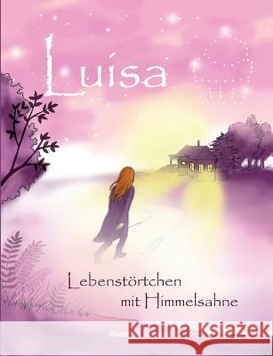 Luisa: Lebenstörtchen mit Himmelsahne Dapper, Beate-M 9783743100916 Books on Demand - książka