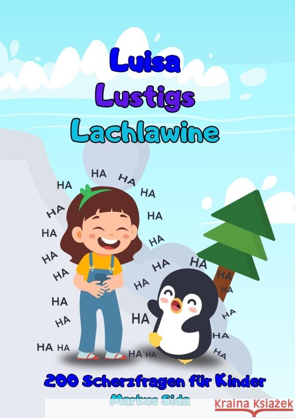 Luisa Lustigs Lachlawine Sida, Markus 9783565063482 epubli - książka