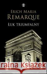 Łuk Triumfalny Erich Maria Remarque 9788383383651 Rebis - książka
